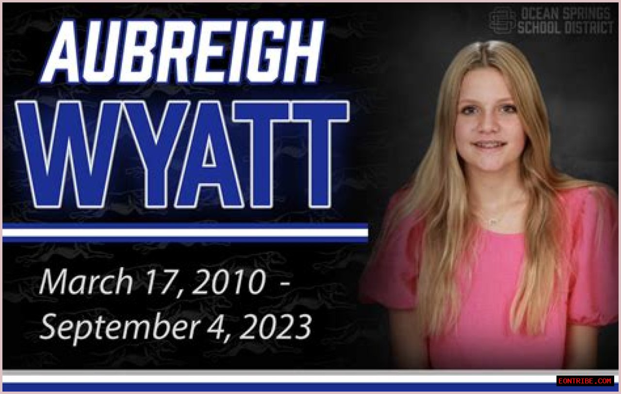 Exploring The Tragic Circumstances Surrounding Aubrey Wyatt's Passing